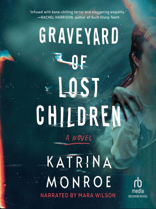 Title details for Graveyard of Lost Children by Katrina Monroe - Wait list